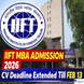 IIFT CV Form Deadline Extended Till February 13 for MBA Admission 2026; Check Details Here
